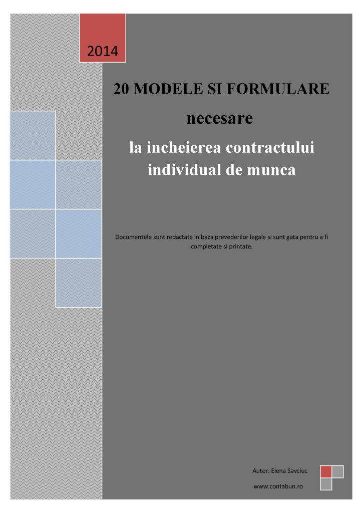 20 de modele si formulare necesare la incheierea contractului individual de munca